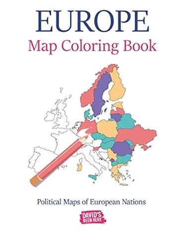 Europe Map Coloring Book: Political Maps of European Nations