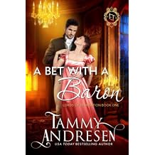 A Bet with a Baron: Regency Romance (Lords of Temptation) Paperback December 20, 2022