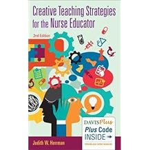 Creative Teaching Strategies for the Nurse Educator Second Edition