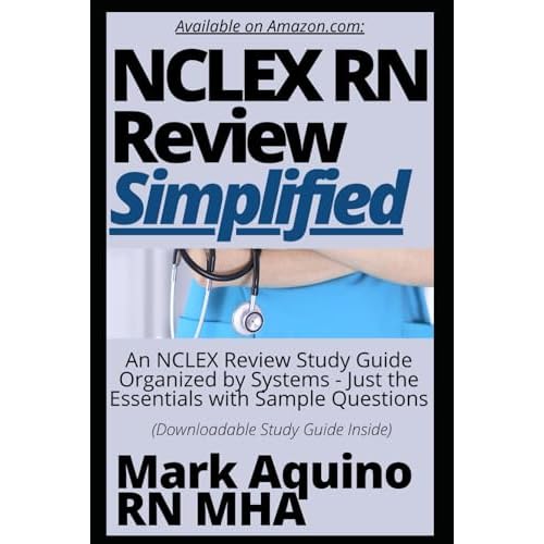 NCLEX RN Review Simplified: An NCLEX Review Study Guide Organized by Systems - Just the Essentials With Sample Questions Ninja Series