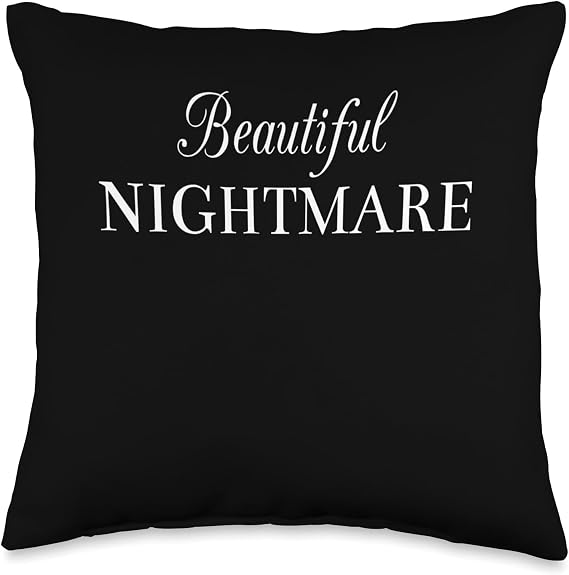 BEAUTIFUL NIGHTMARE SLOGAN Throw Pillow