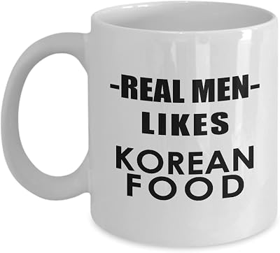 Gifts for Male Korean Food Lover Coffee Mug Tea Cup - 11oz Novelty - South Korea Cuisine Themed Foodie Kdrama Kpop Addict Funny Cute Gag Idea - Real Men Likes