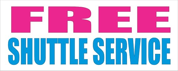 Free Shuttle Service Banner Sign