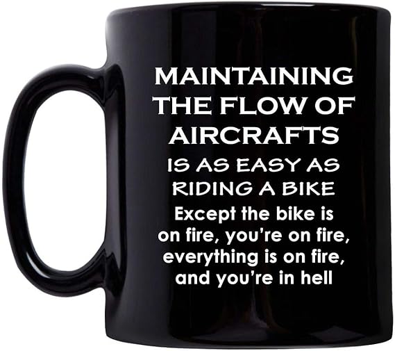 Gifts for Air Traffic Controller Mug Coffee Tea Cup 11oz Black Ceramic - Funny Cute Gag ATC Aviation Control Tower Flight ATCO Personnel Idea - Maintaining Flow of Aircrafts Easy Ride
