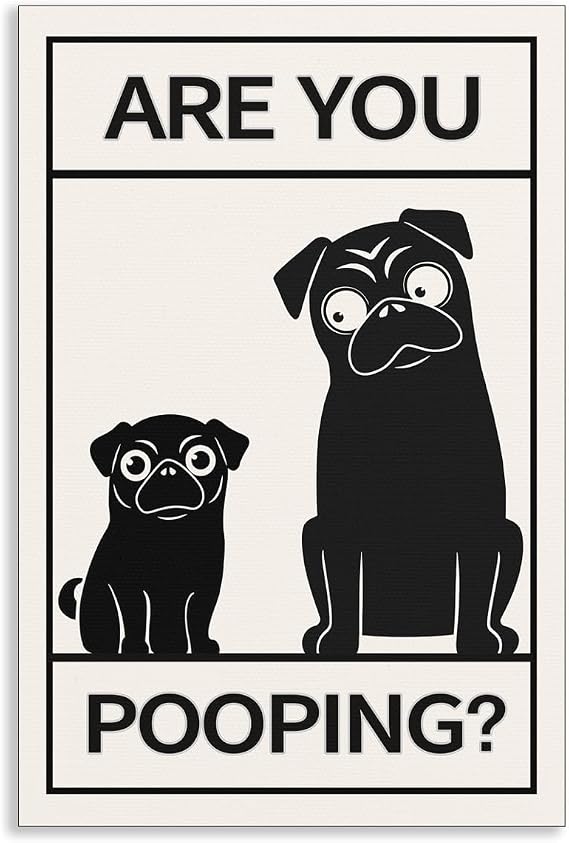 Xianyojafa Are You Pooping Canvas Wall Art, Funny Dogs Bathroom Poster, Humor Washroom Toilet Quotes Print, Black and White Cheeky Animal Picture for Restroom Guest Room 12x16in Unframed