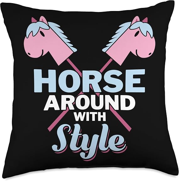 Horse Around with Style - Hobby Horse Horsing Throw Pillow