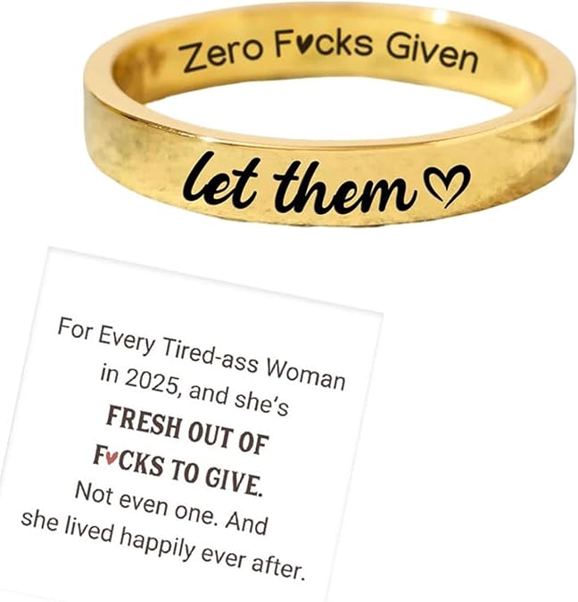 Let Them Zero Fcks Given Mantra Rings for Women, Inspirational Stainless Steel Engraving Stackable Ring Self Worth Motivation Circle Rings Unapologetic Confident And Always There For Each Other Personality Friendship Gift Jewelry