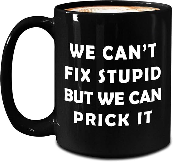 Funny Cute Gag Gifts Idea for Dermatologist Mug - Large 15oz Black Ceramic Coffee Tea Cup - Dermatology Specialist Derma Clinic Cosmetic Skin Doctor - Cant Fix Stupid Prick It