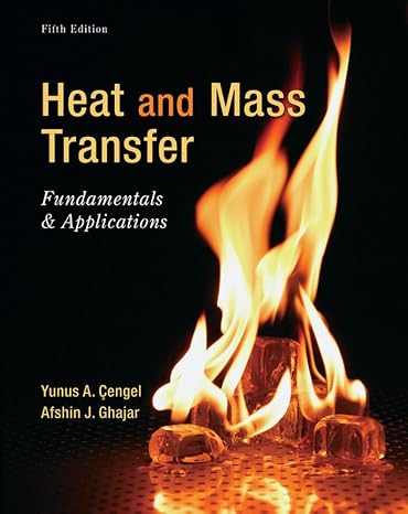 Heat and Mass Transfer: Fundamentals and Applications