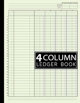 4 Column Ledger Book: Large Simple Four Column for Bookkeeping and Accounting | Log Book for Small Business and Personal Use Paperback July 2, 2023