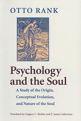 Psychology and the Soul: A Study of the Origin, Conceptual Evolution, and Nature of the Soul 1st Edition