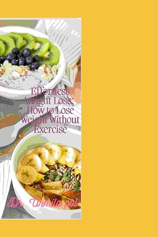Effortless Weight Loss: How to Lose Weight Without Exercise