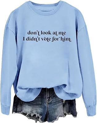 Dont Look At Me I Didnt Vote For Him Sweatshirt I Didnt Vote For Him Sweatshirt Shirt