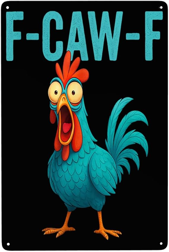 F-Caw-F Angry Chicken Metal Tin Sign Poster Signs Wall Art Decor for Living Room Bedroom Bar Pub Coffee Home Office 8X12 Inch