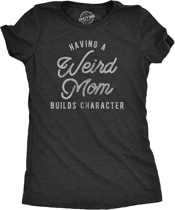 Funny Sarcastic Mothers Day Tees for The Best Mom Ever | Funny T Shirts, Mother's Day Tops for Women, Cool Top, Soft Cotton Blend, Women's Novelty Tees