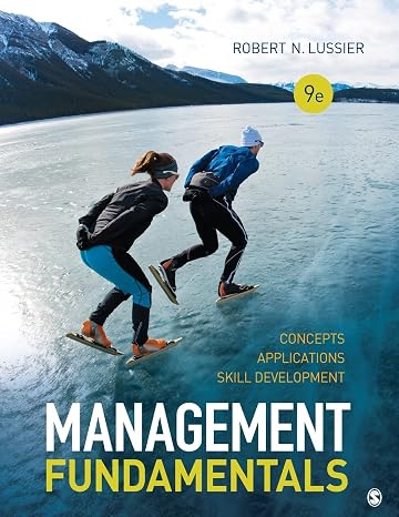 Management Fundamentals: Concepts, Applications, and Skill Development
