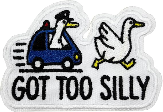 3'' Silly Goose Got Too Silly Embroidered Iron-On Patch