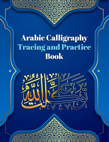 Arabic Calligraphy: Arabic Calligraphy Tracing And Practice Book: Practice Writing And Drawing Sketch: Calligraphy Letter Tracing