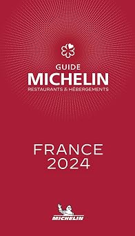 The MICHELIN Guide France 2024 Michelin Red Guides French Edition