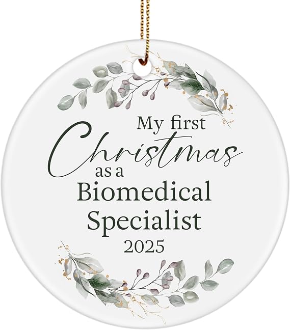 My First Christmas as a Biomedical Specialist 2025 Ornament, Graduation Gifts for New Biomedical Engineer Staff Employee Boss Grad Graduate, 3-inch Round Ceramic Ornament