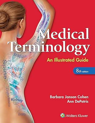 Medical Terminology: An Illustrated Guide: . 8th Edition