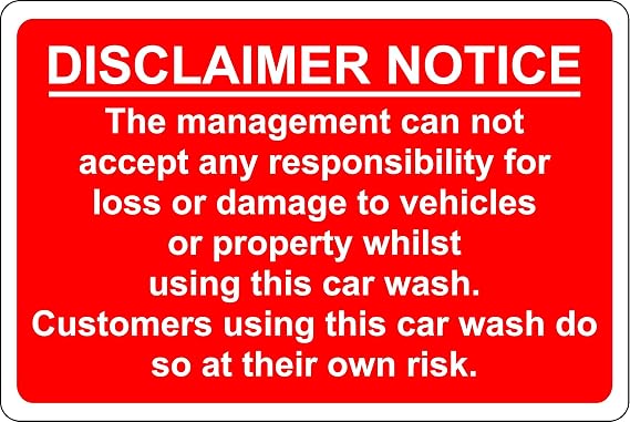 Disclaimer notice car wash safety sign - 1.2mm Rigid Plastic - 200mm x 150mm
