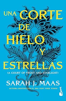 Una corte de hielo y estrellas / A Court of Frost and Starlight (Una corte de rosas y espinas / A Court of Thorns and Roses, 4) (Spanish Edition)