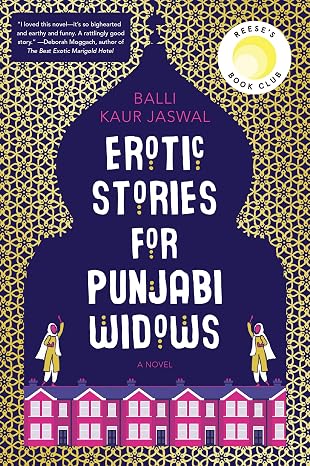 Erotic Stories for Punjabi Widows: A Novel